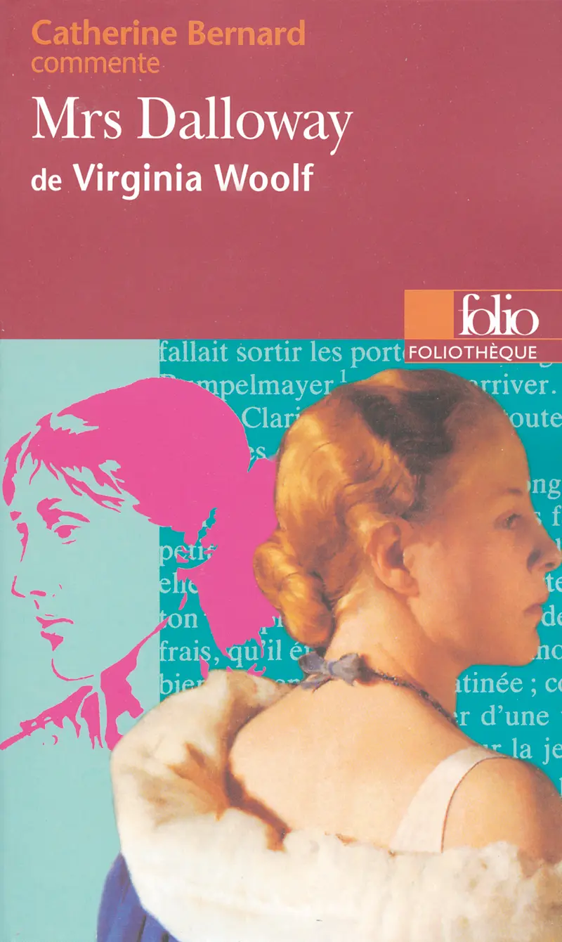 Mrs Dalloway de Virginia Woolf (Essai et dossier) - Catherine Bernard