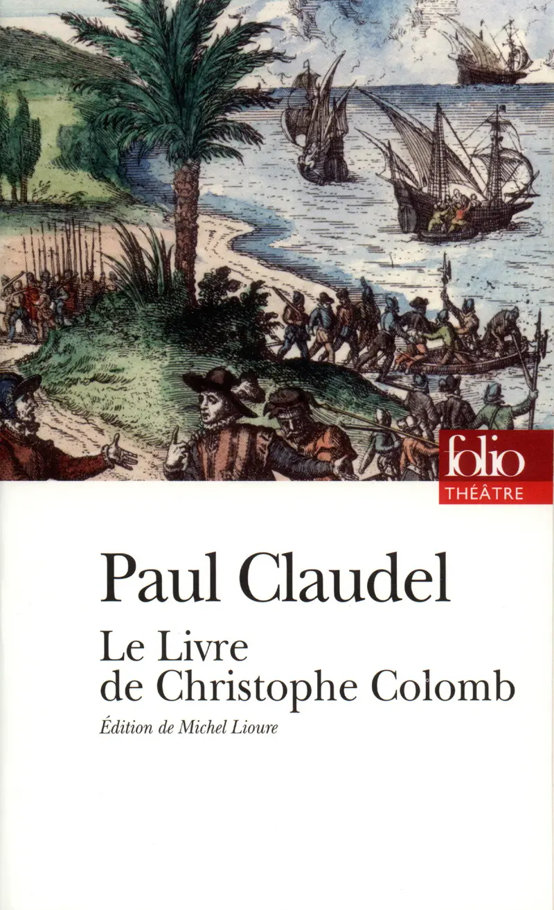 Le Livre de Christophe Colomb - Paul Claudel
