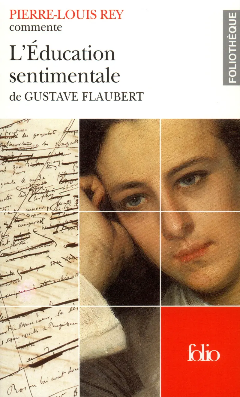 L'Éducation sentimentale de Gustave Flaubert (Essai et dossier) - Pierre-Louis Rey