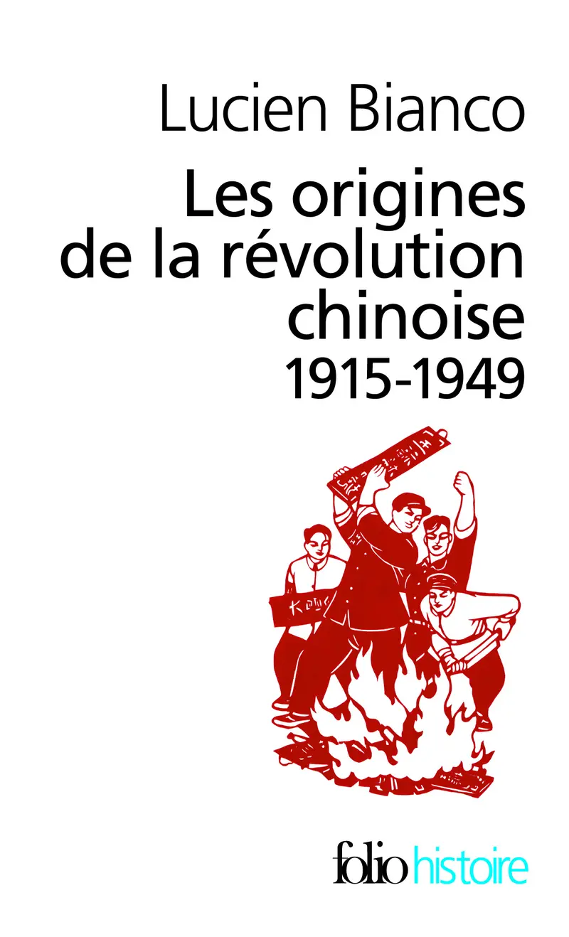 Les origines de la révolution chinoise - Lucien Bianco