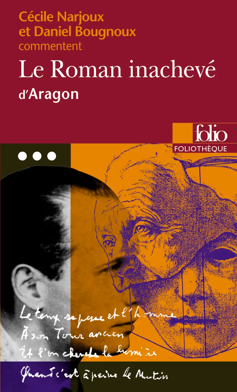 Le Roman inachevé d'Aragon (Essai et dossier) - Cécile Narjoux - Daniel Bougnoux