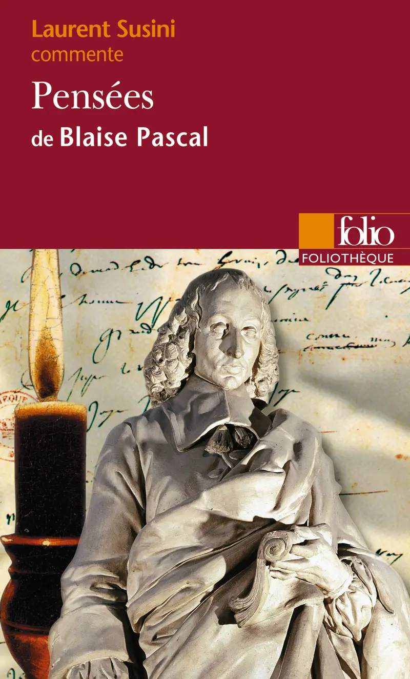 Pensées de Blaise Pascal (Essai et dossier) - Laurent Susini