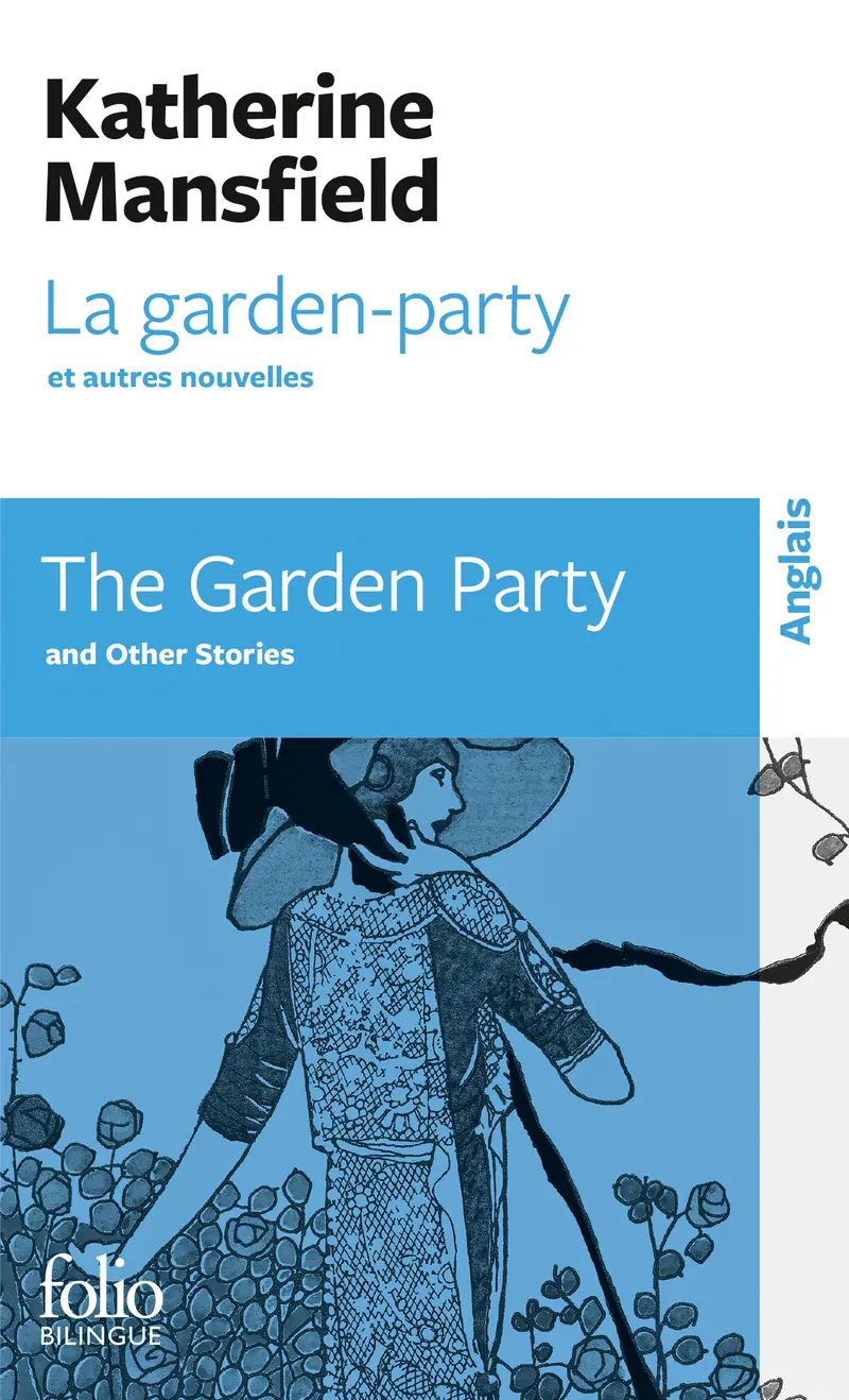 La garden-party et autres nouvelles/The Garden Party and other stories - Katherine Mansfield