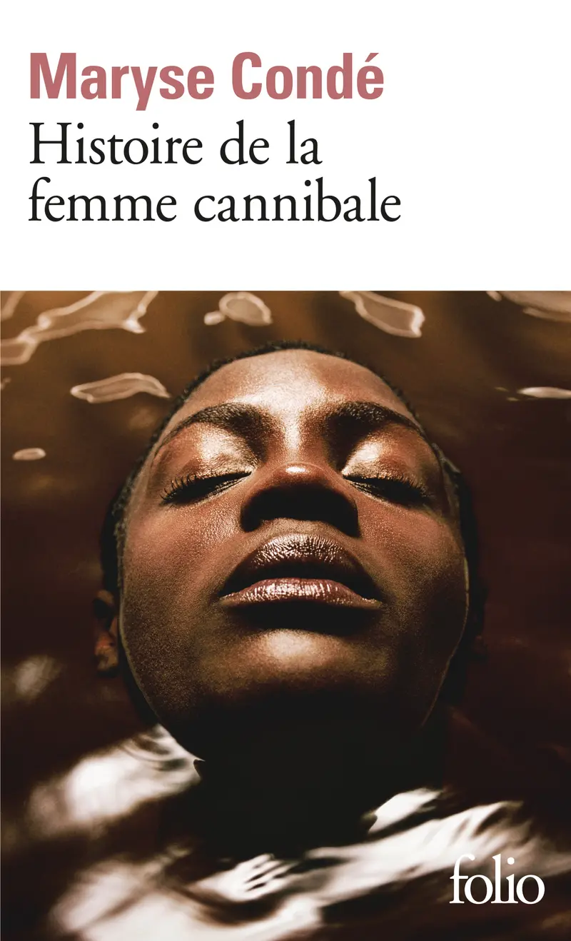 Histoire de la femme cannibale - Maryse Condé