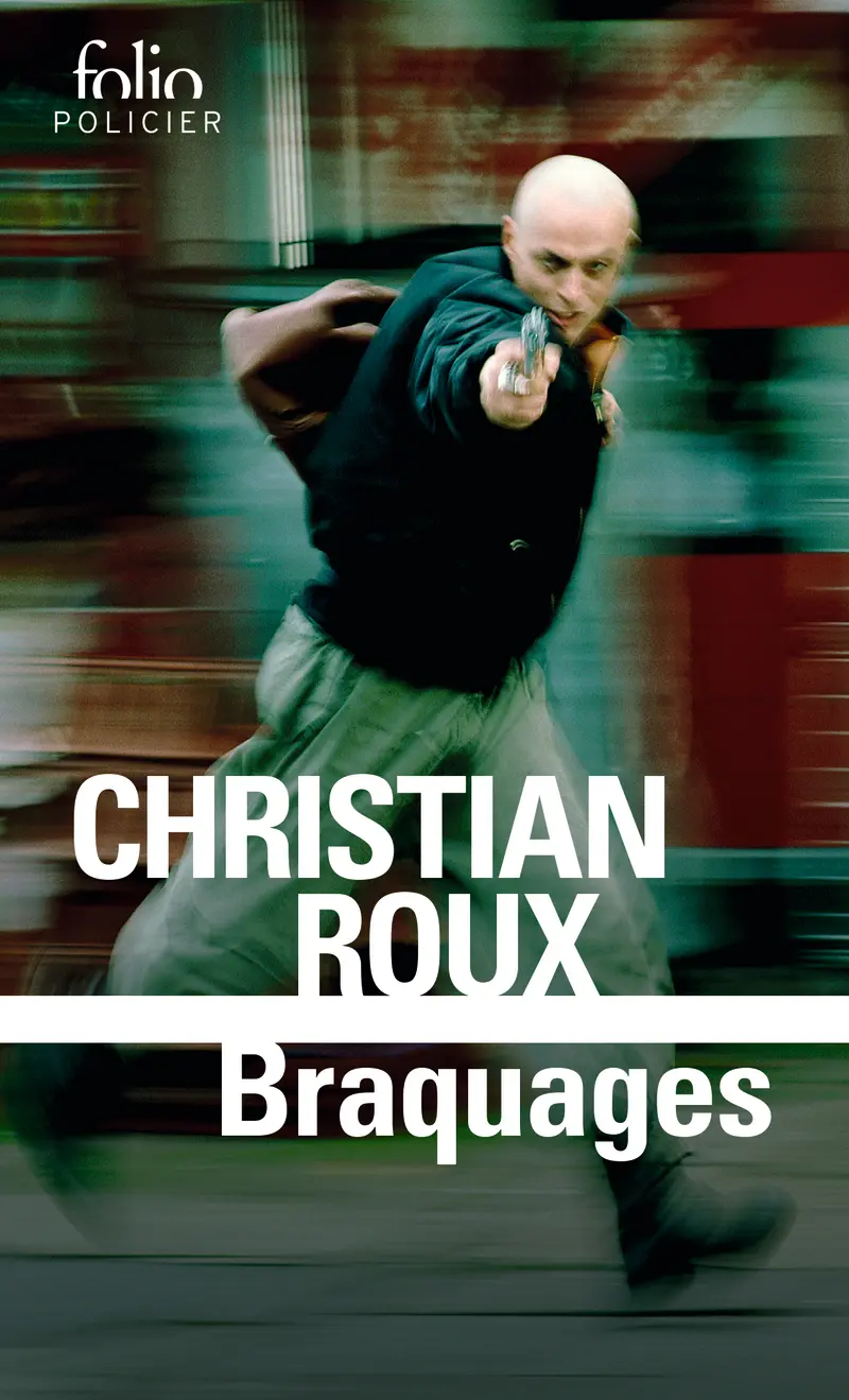 Braquages - Christian Roux