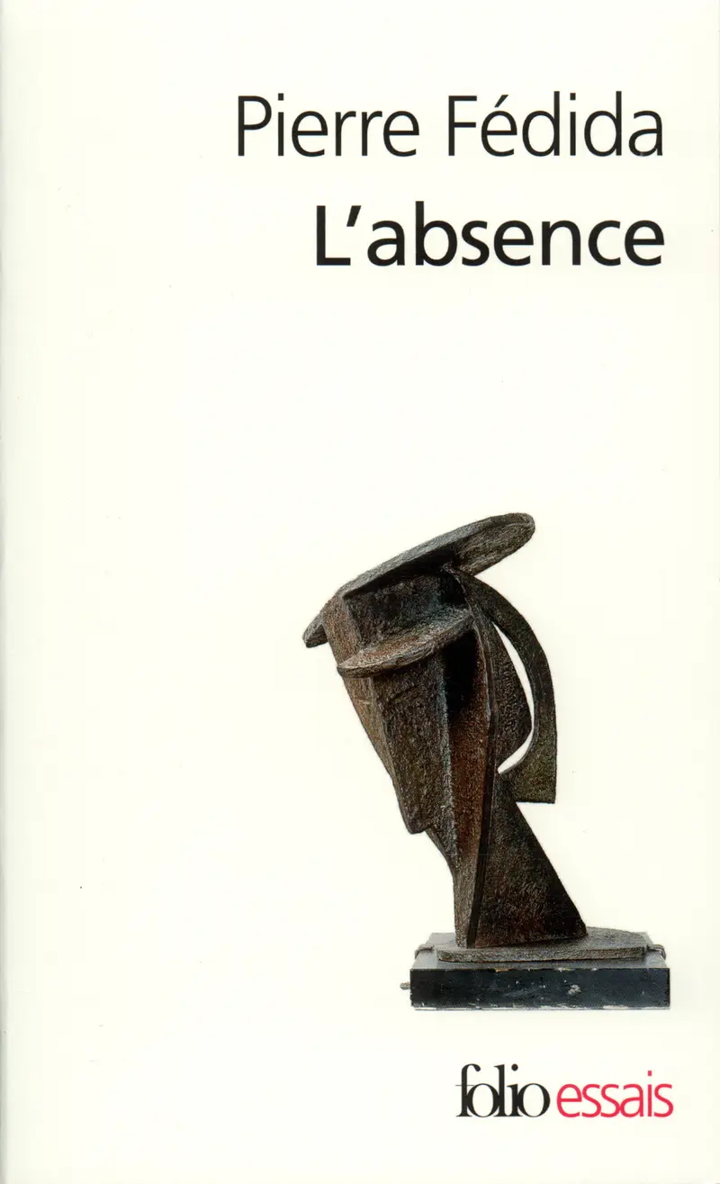 L'Absence - Pierre Fédida