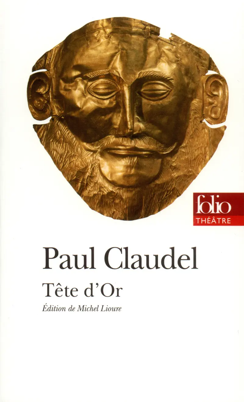 Tête d'Or - Paul Claudel
