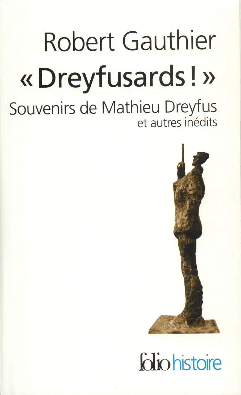 «Dreyfusards!» - Robert Gauthier