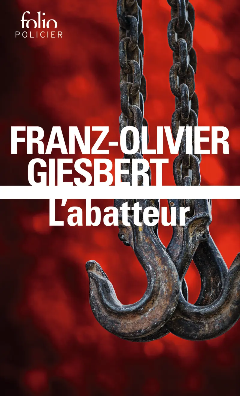 L'abatteur - Franz-Olivier Giesbert