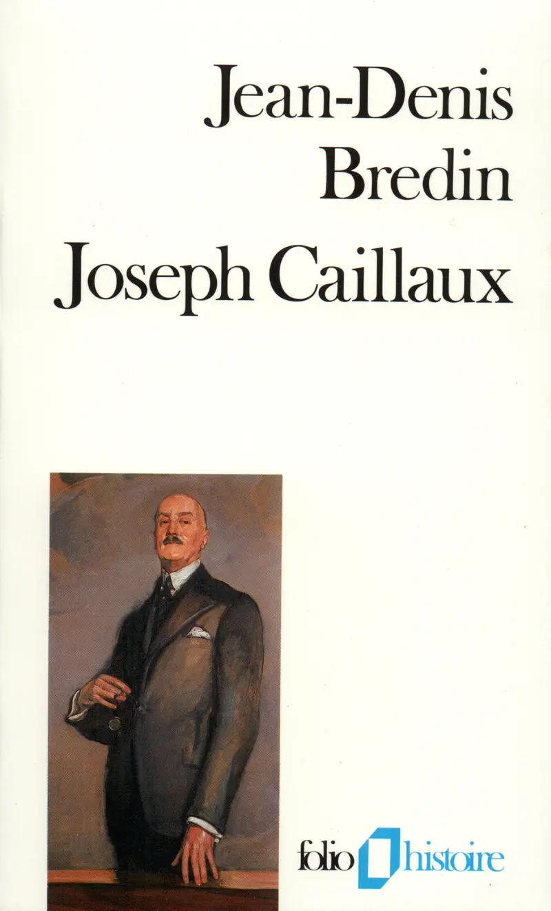 Joseph Caillaux - Jean-Denis Bredin