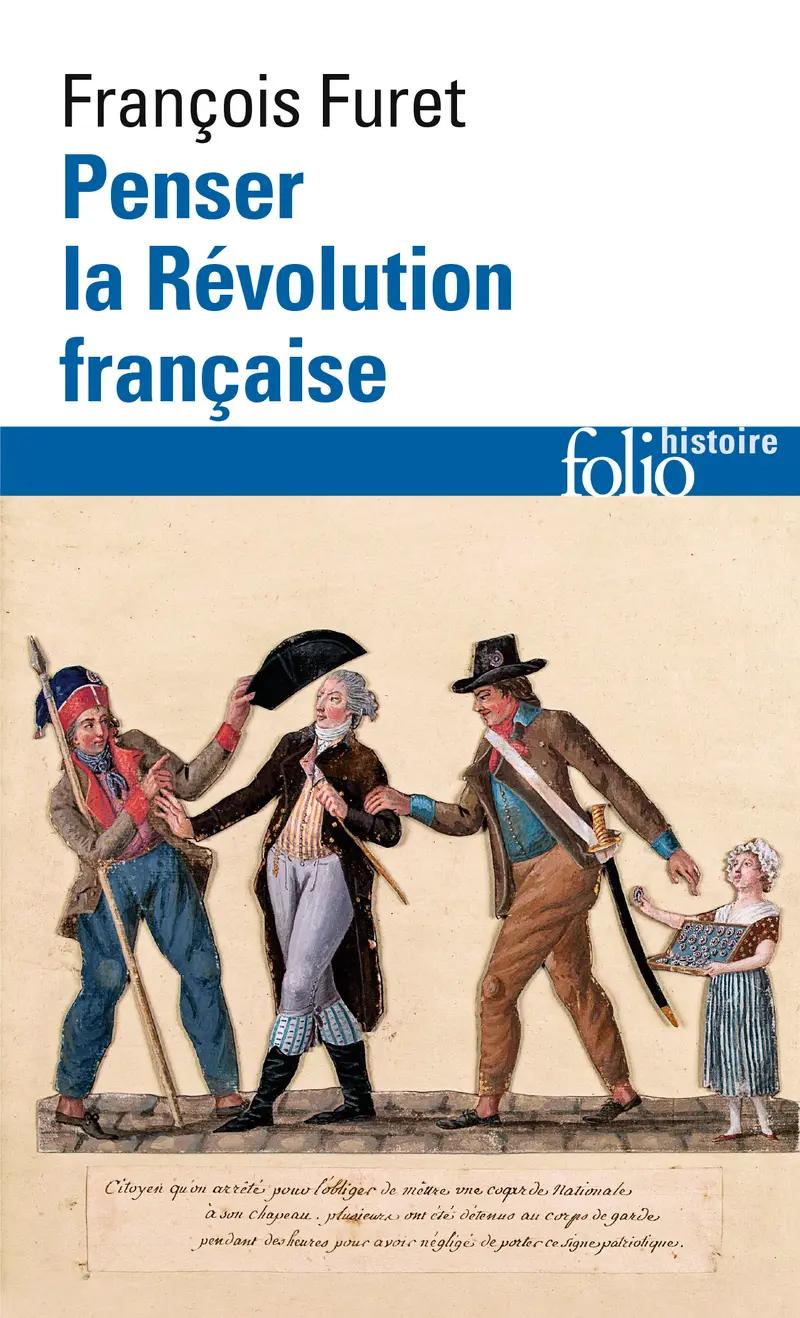 Penser la Révolution française - François Furet
