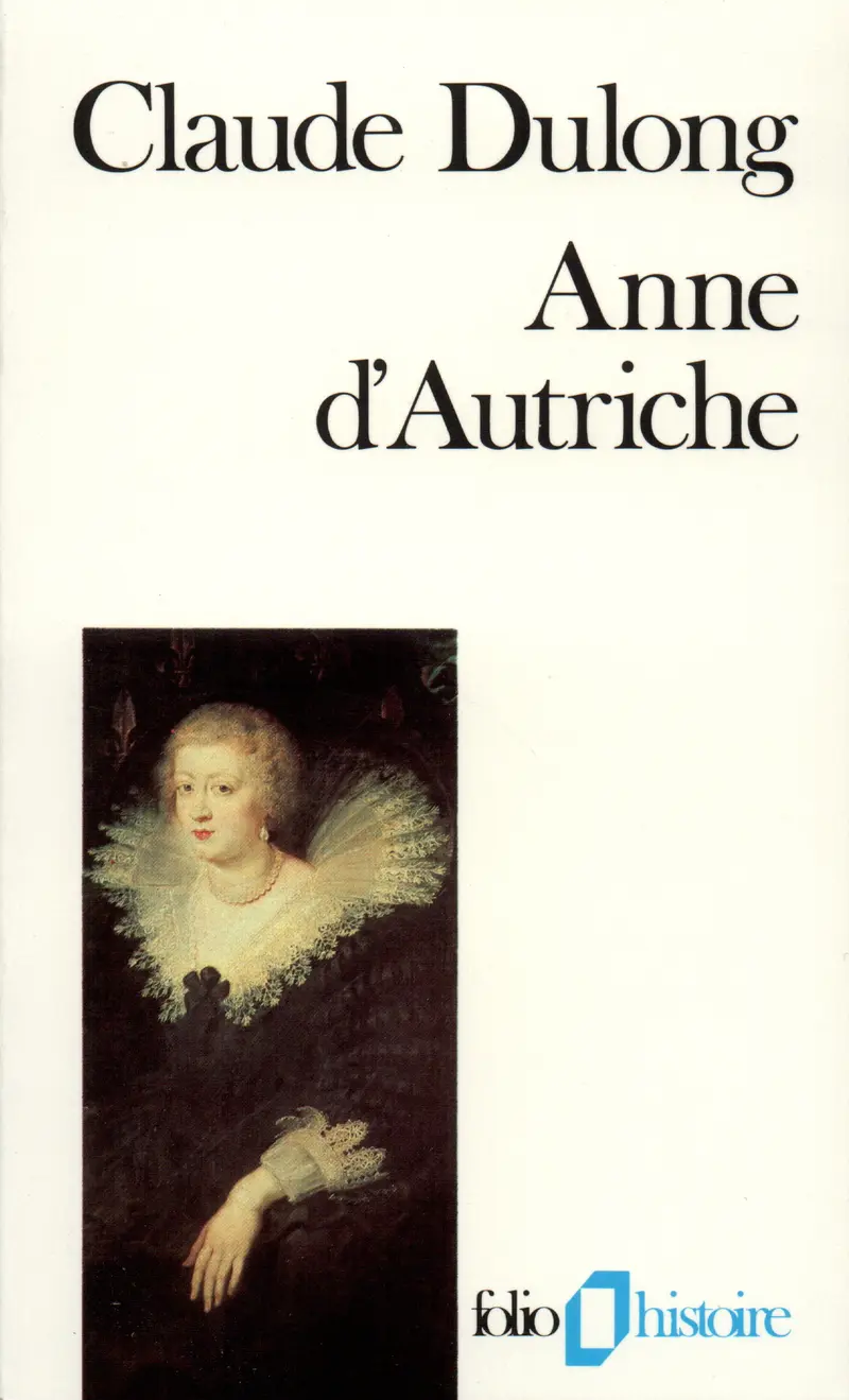 Anne d'Autriche - Claude Dulong