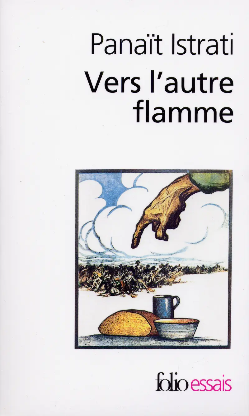 Vers l'autre flamme - Panaït Istrati