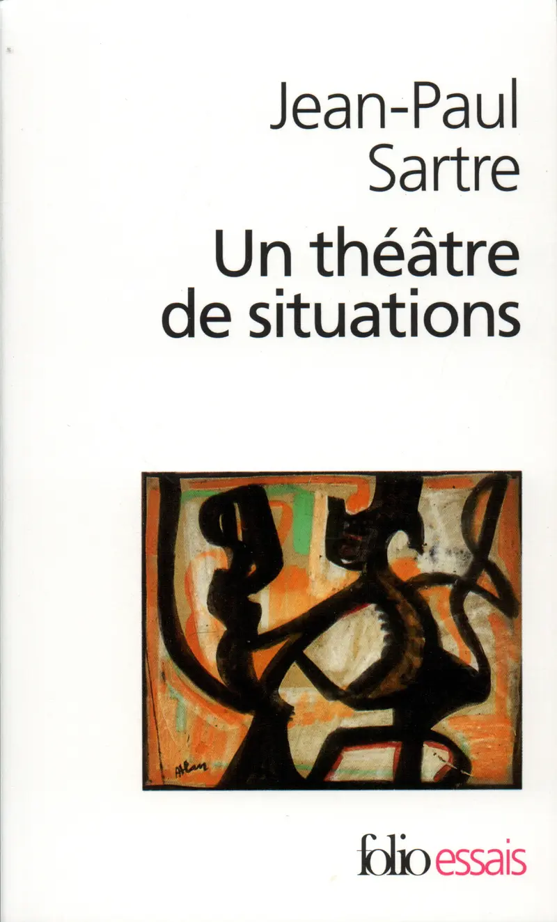 Un Théâtre de situations - Jean-Paul Sartre