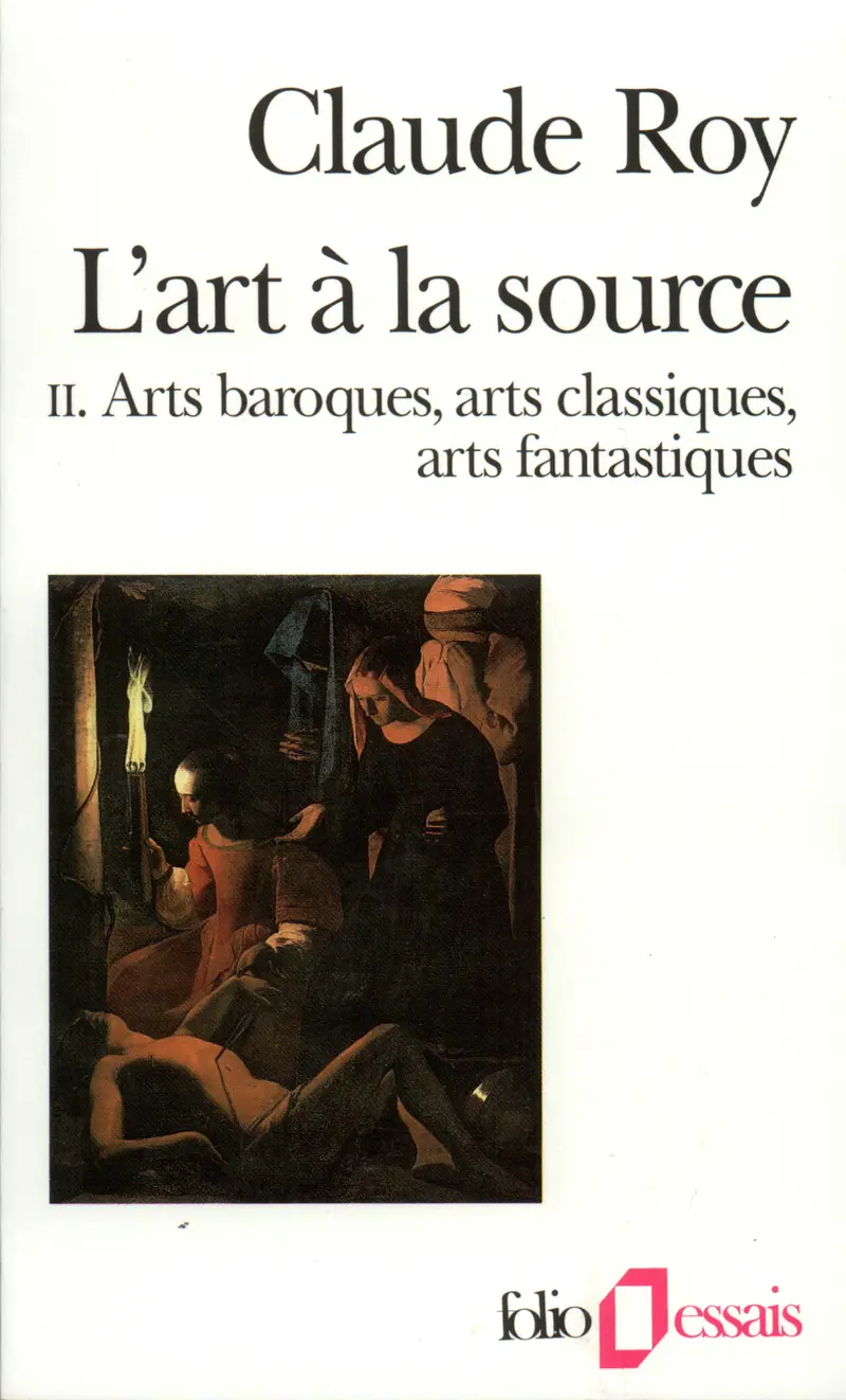 L'Art à la source - Claude Roy