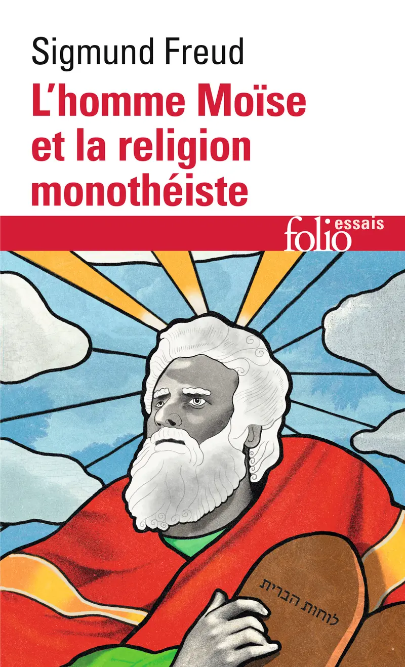L'homme Moïse et la religion monothéiste - Sigmund Freud