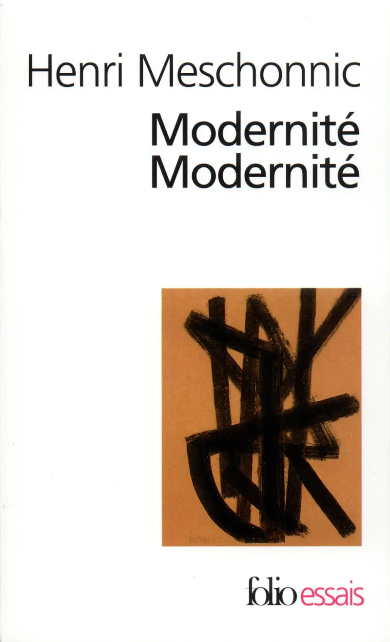 Modernité Modernité - Henri Meschonnic