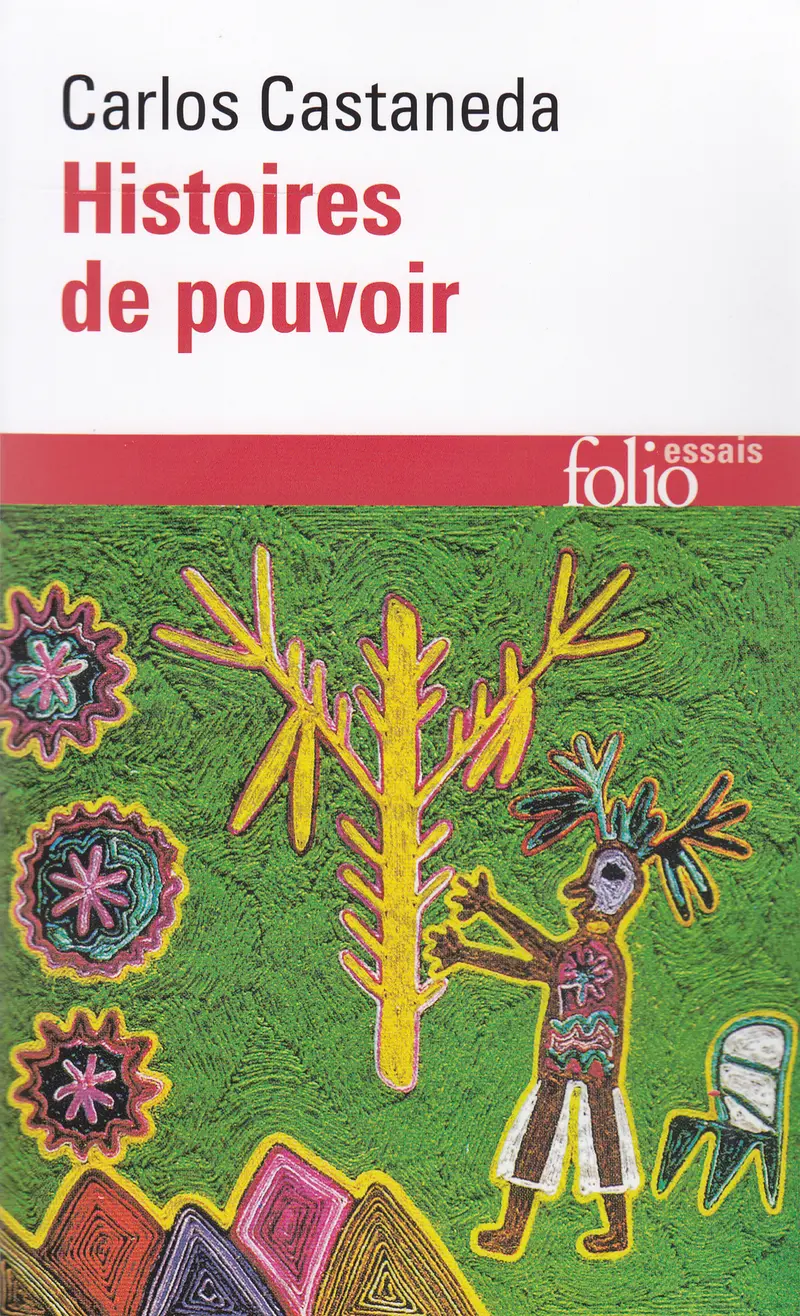 Histoires de pouvoir - Carlos Castaneda