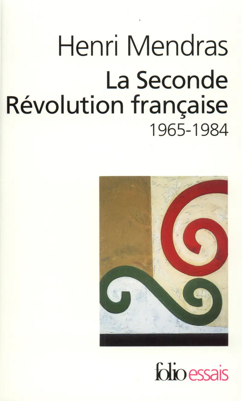La Seconde Révolution française - Henri Mendras