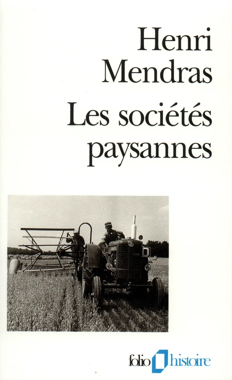 Les Sociétés paysannes - Henri Mendras