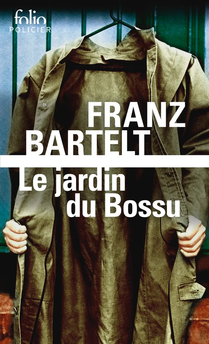 Le jardin du Bossu - Franz Bartelt