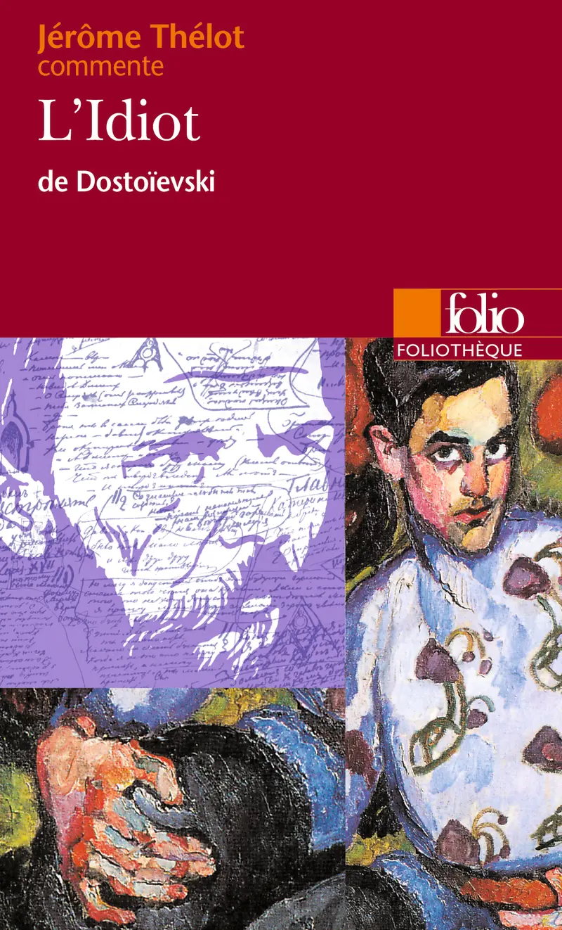 L'Idiot de Dostoïevski (Essai et dossier) - Jérôme Thélot