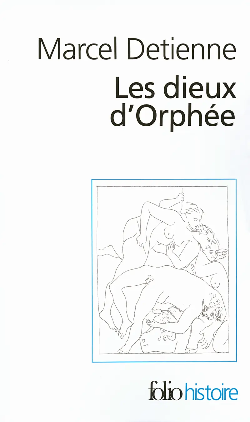 Les dieux d'Orphée - Marcel Detienne