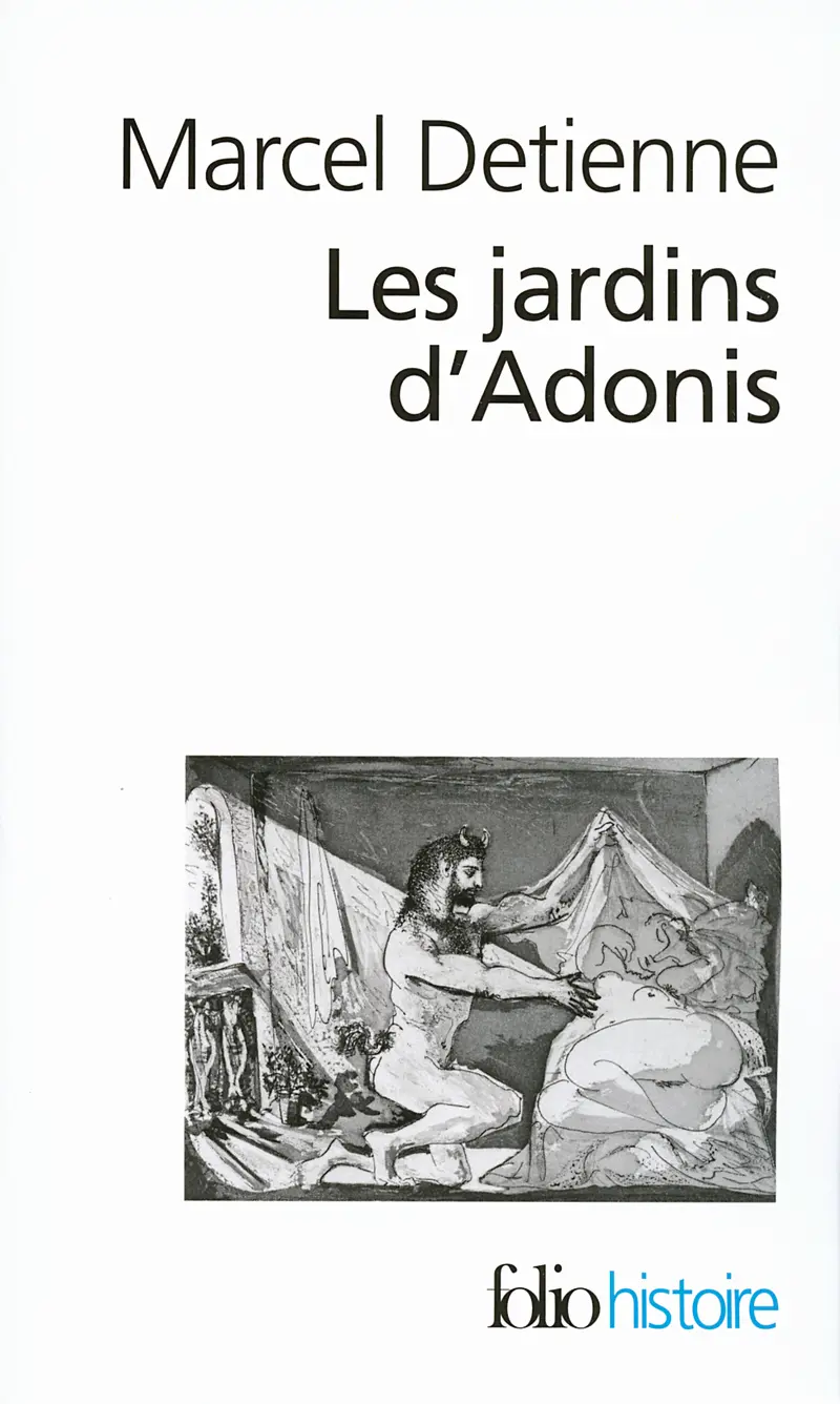 Les Jardins d'Adonis - Marcel Detienne - Jean-Pierre Vernant - Claude Lévi-Strauss