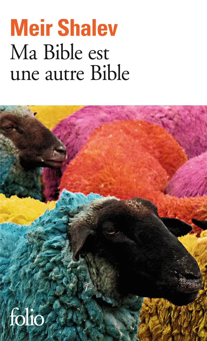 Ma Bible est une autre Bible - Meir Shalev