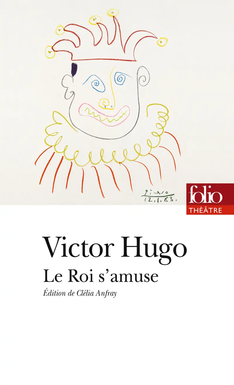 Le Roi s'amuse - Victor Hugo