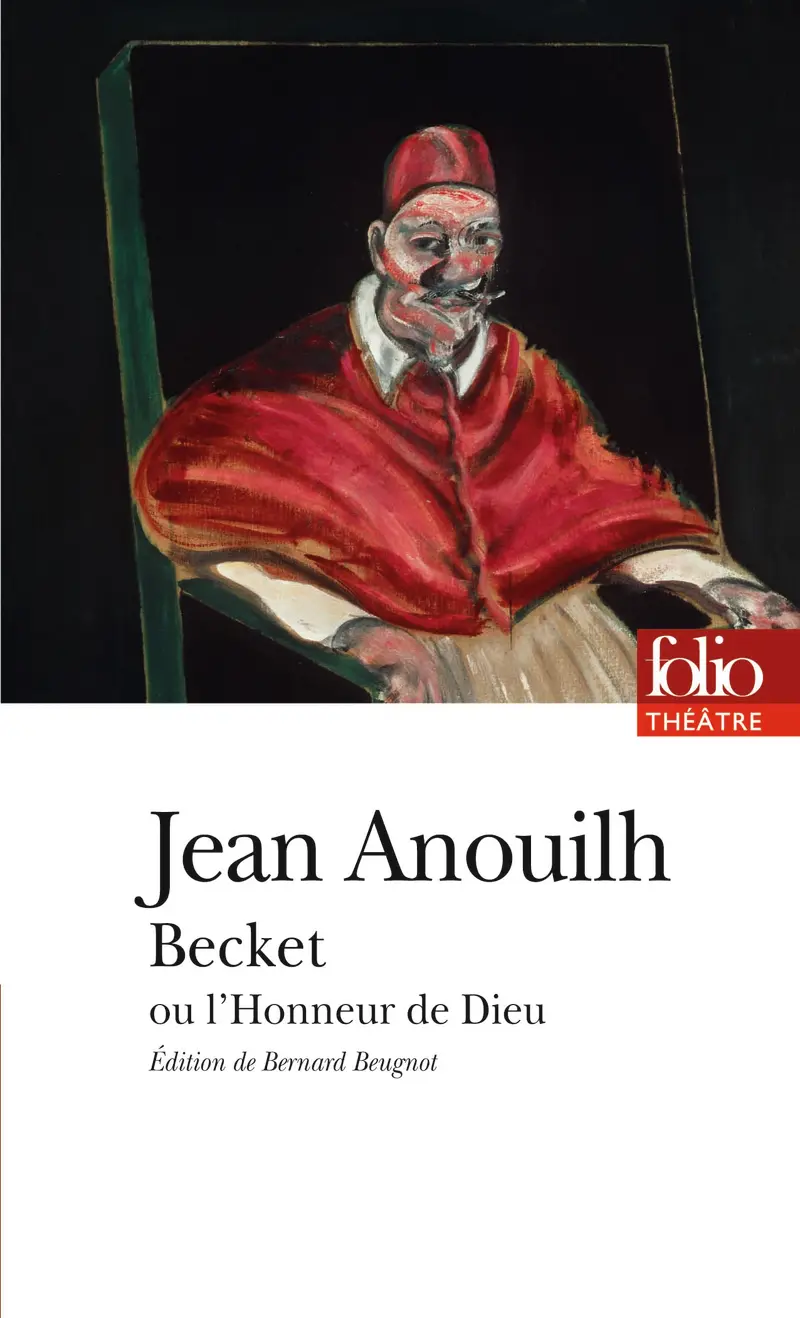 Becket ou L'Honneur de Dieu - Jean Anouilh