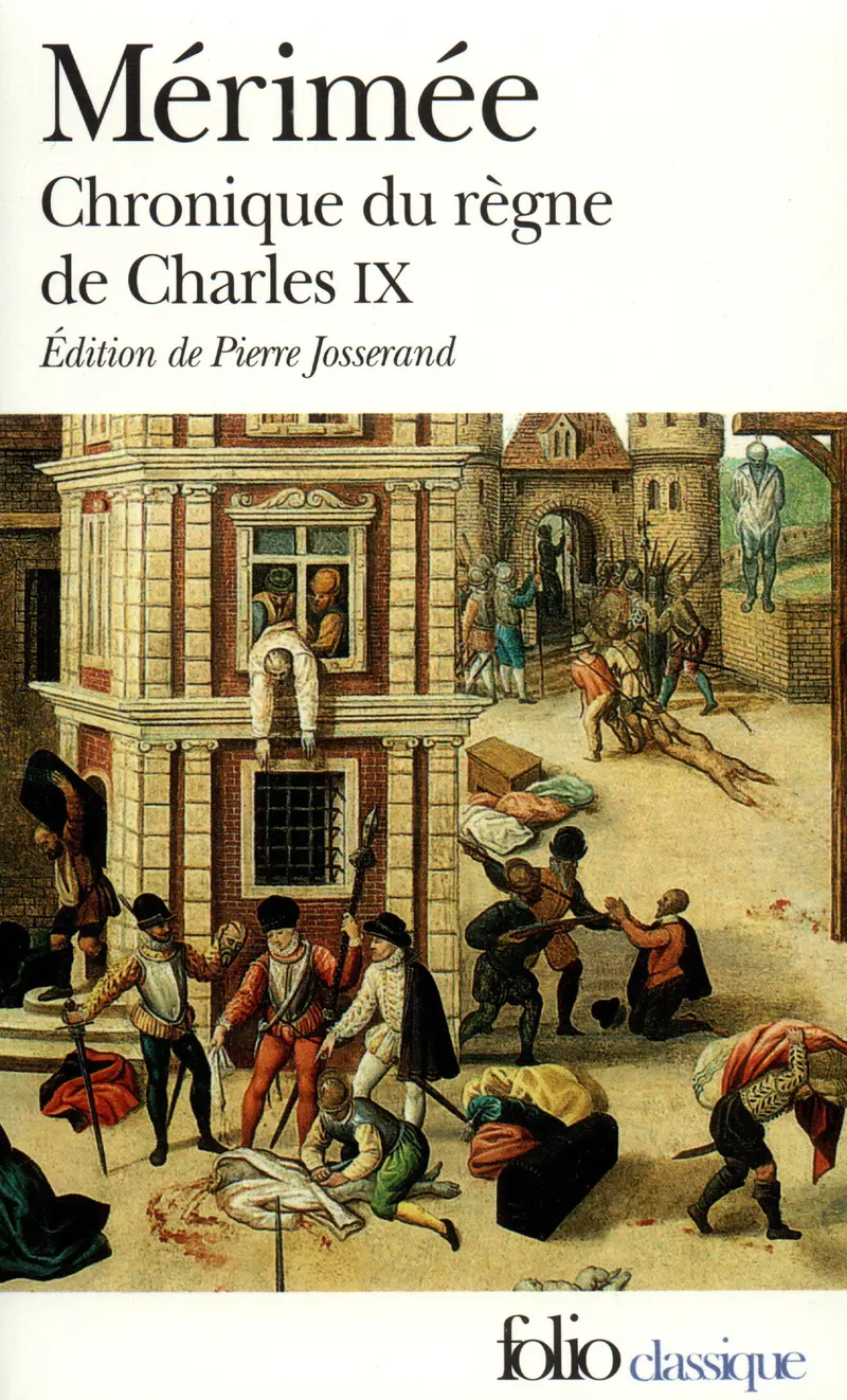 Chronique du règne de Charles IX - Prosper Mérimée