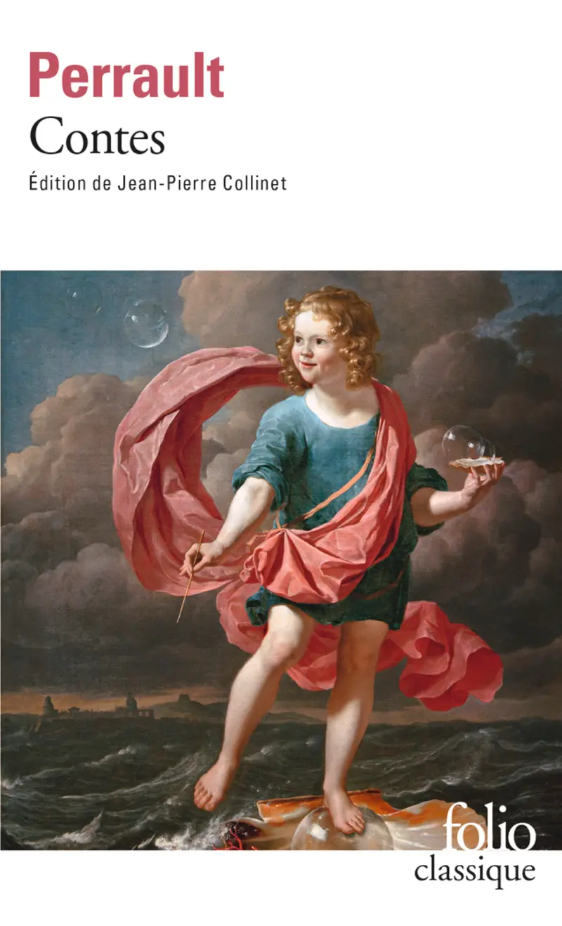 Contes suivi de Le Miroir ou La Métamorphose d'Orante, Le Labyrinthe de Versailles et de La Peinture - Charles Perrault