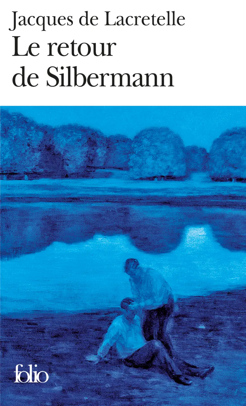 Le Retour de Silbermann - Jacques de Lacretelle