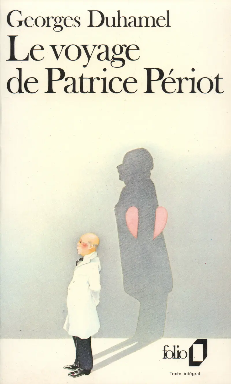 Le Voyage de Patrice Périot - Georges Duhamel