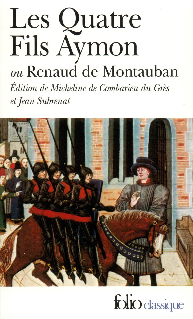 Les Quatre Fils Aymon ou Renaud de Montauban - Anonymes