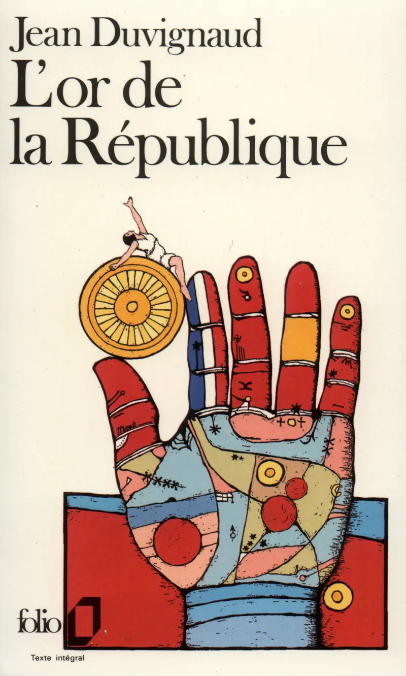 L'Or de la République - Jean Duvignaud
