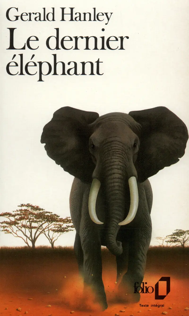 Le Dernier éléphant - Gerald Hanley