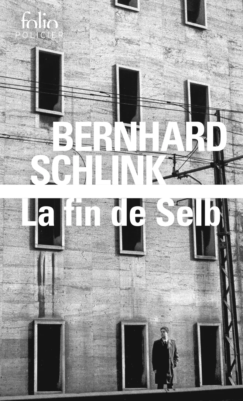 La Fin de Selb - Bernhard Schlink