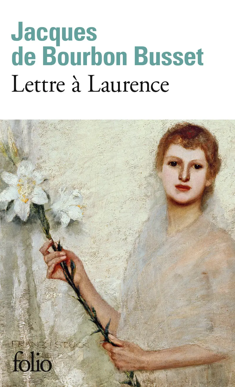 Lettre à Laurence - Jacques de Bourbon Busset