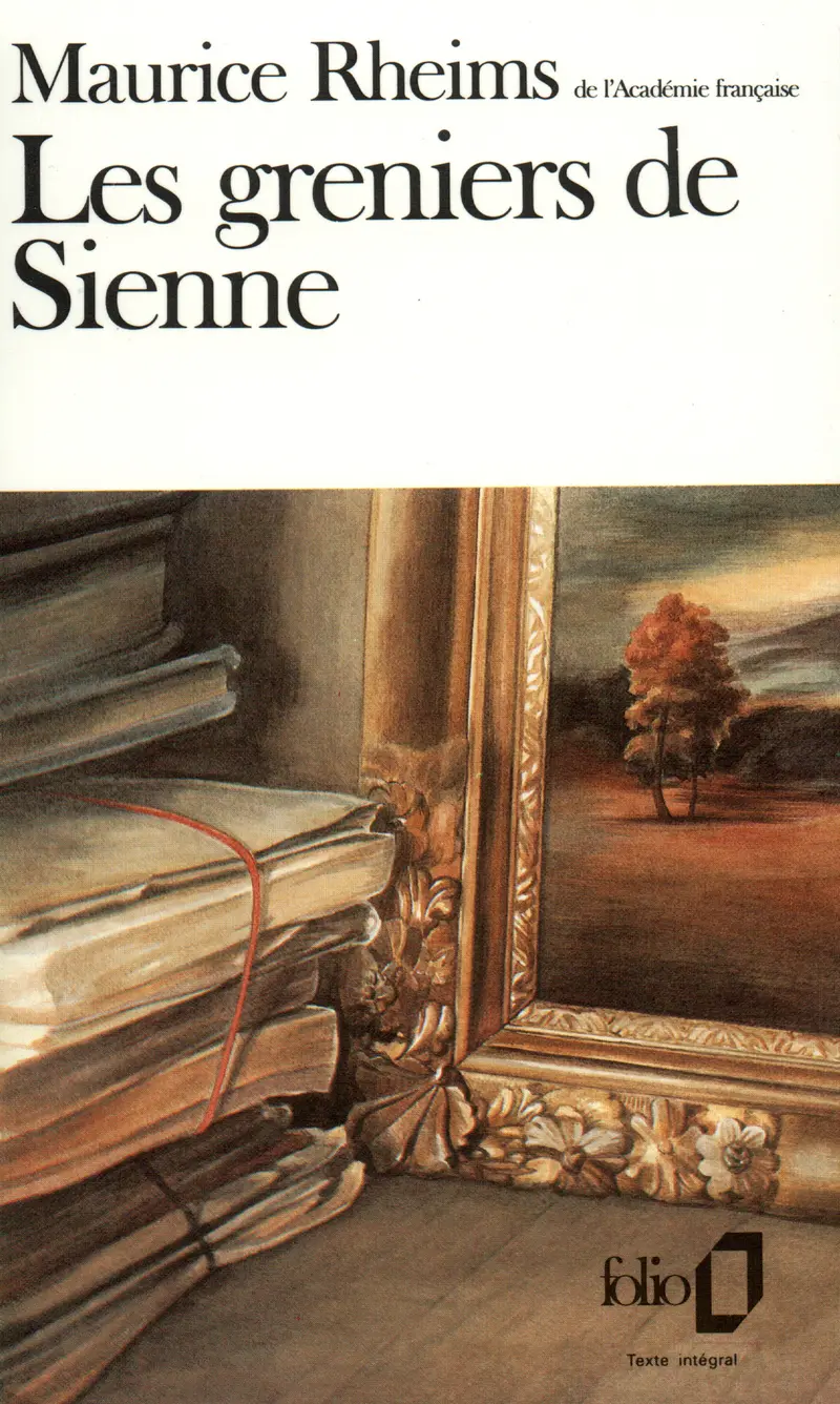 Les greniers de Sienne - Maurice Rheims
