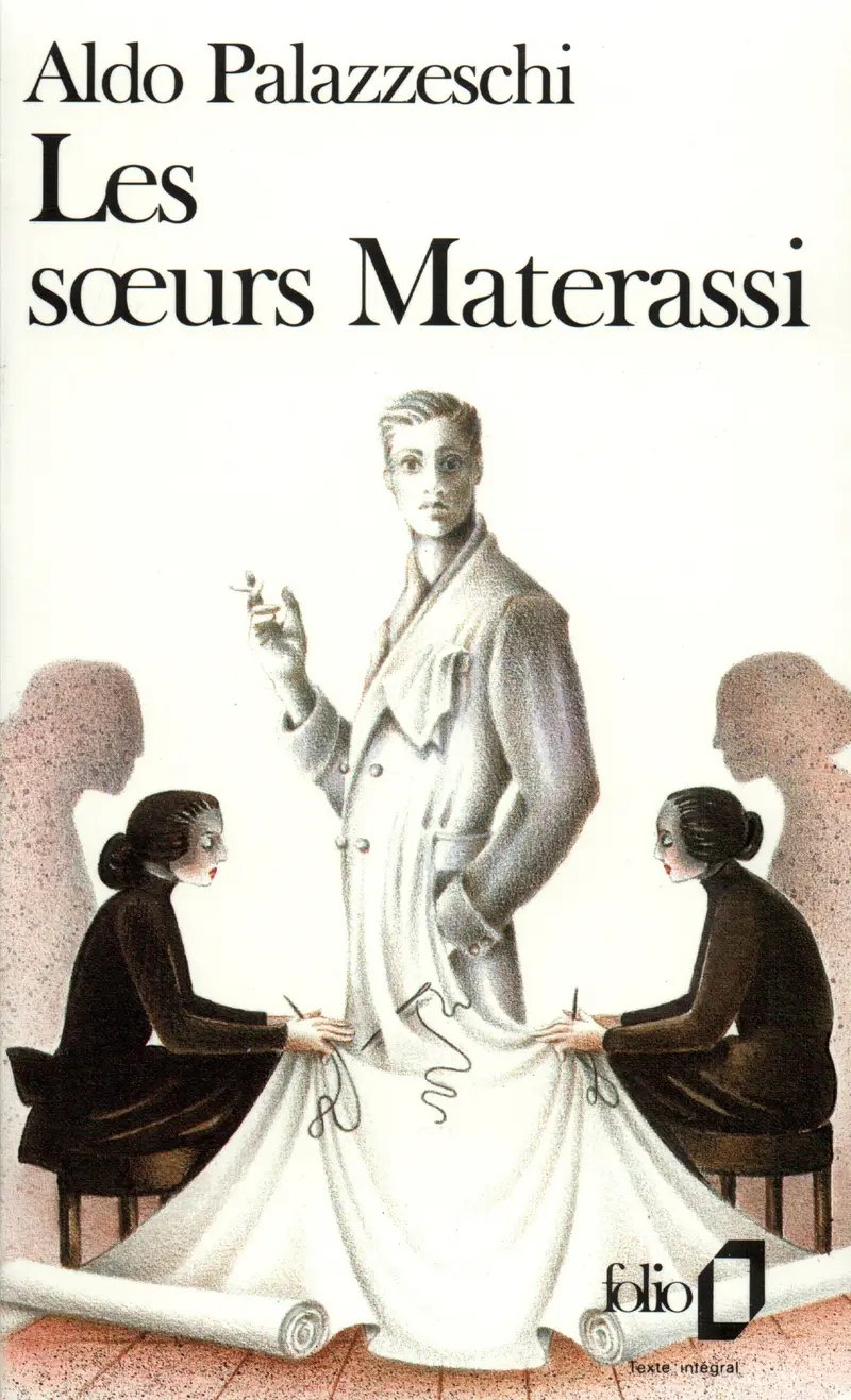 Les Sœurs Materassi - Aldo Palazzeschi