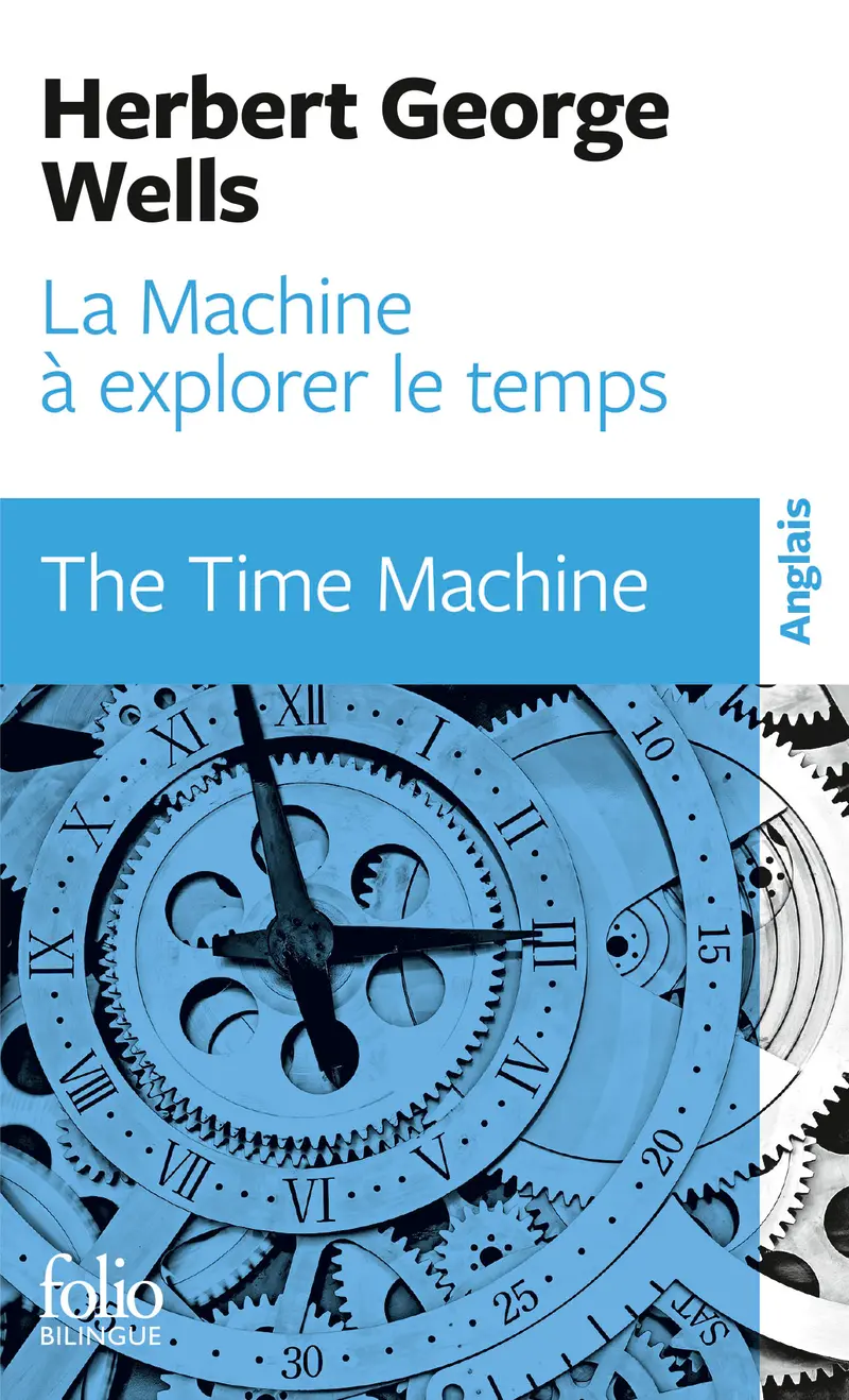 La Machine à explorer le temps/The Time Machine - Herbert George Wells