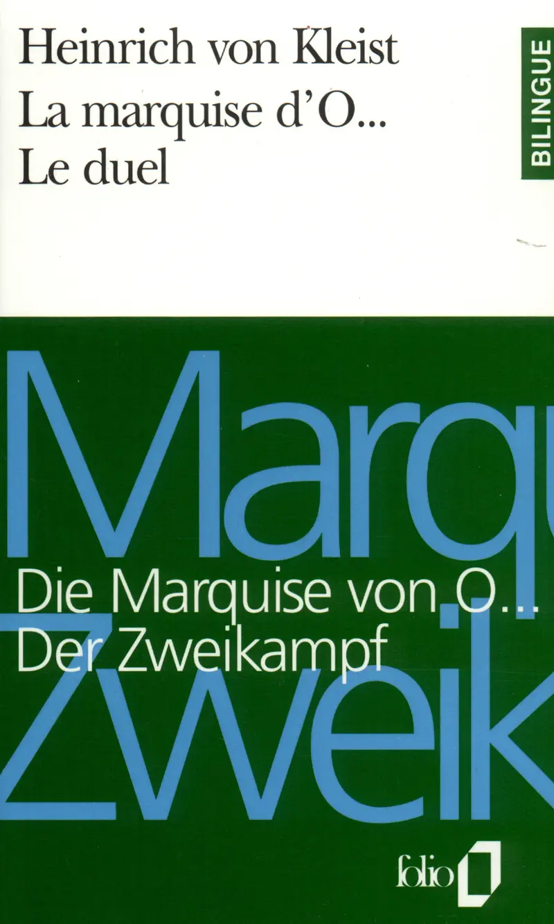 La Marquise d'O.../Die Marquise von O... – Le Duel/Der Zweikampf - Heinrich von Kleist