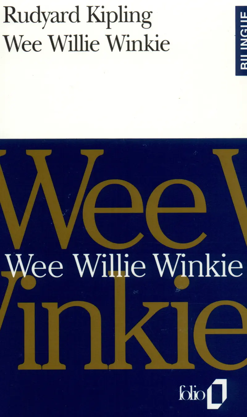 Wee Willie Winkie/Wee Willie Winkie - Rudyard Kipling