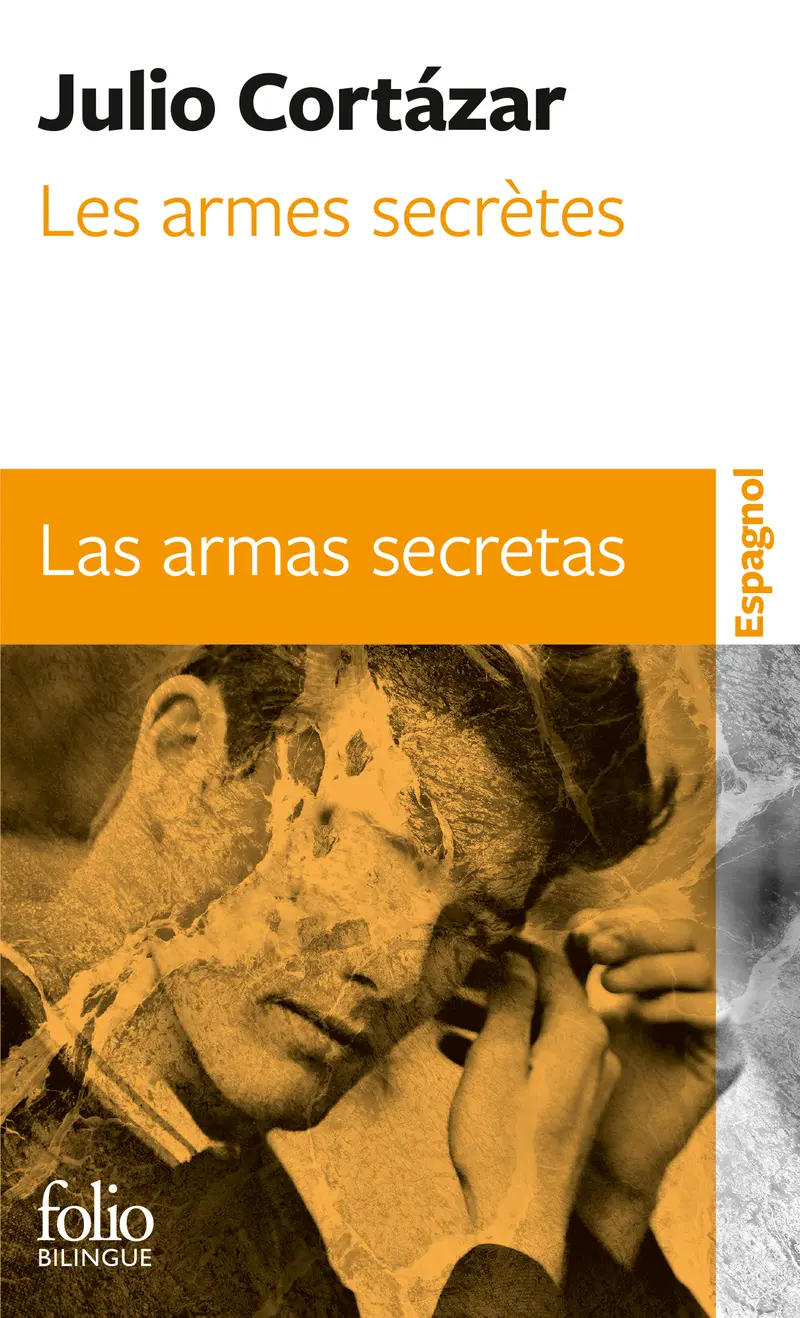 Les armes secrètes/Las armas secretas - Julio Cortázar