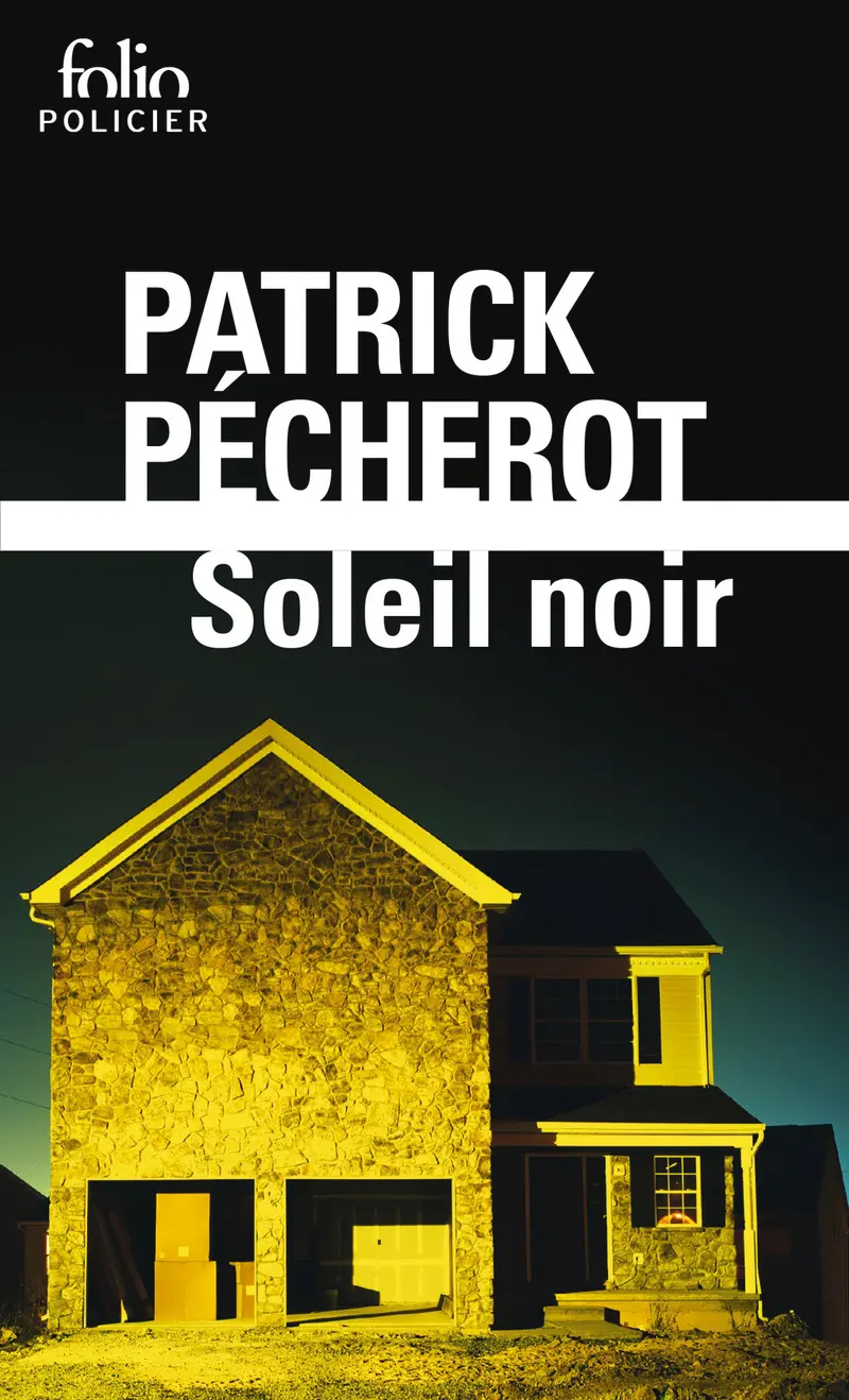 Soleil noir - Patrick Pécherot