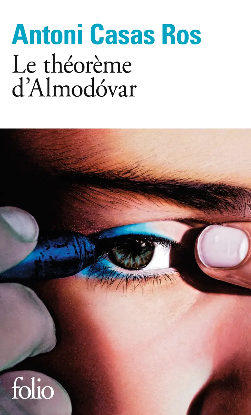 Le théorème d'Almodóvar - Antoni Casas Ros