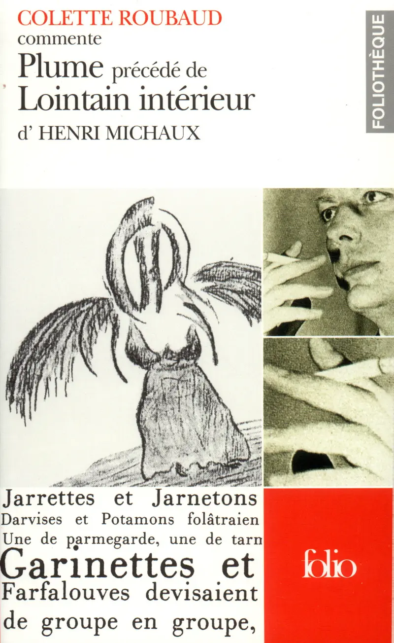 Plume, précédé de Lointain intérieur, d'Henri Michaux (Essai et dossier) - Colette Roubaud