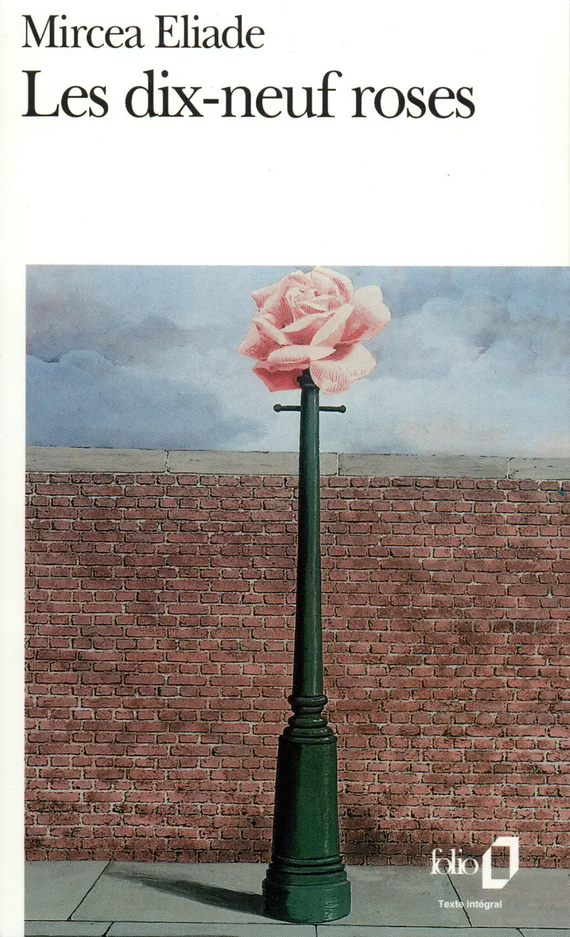 Les dix-neuf roses - Mircea Eliade